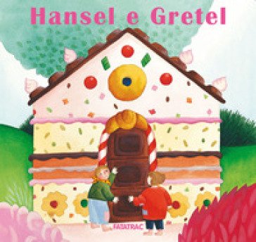Hansel e Gretel. Ediz. a colori Nicoletta Codignola