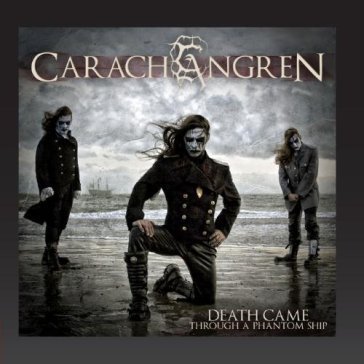 Death came through a phantom ship Carach Angren