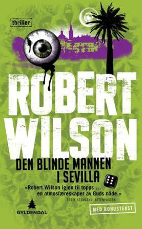 Den blinde mannen i Sevilla - Bok av Robert Wilson - Pocket