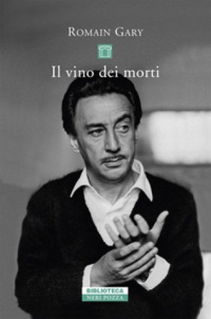 Il vino dei morti Romain Gary