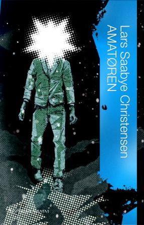Amatøren - Bok av Lars Saabye Christensen - Hardback