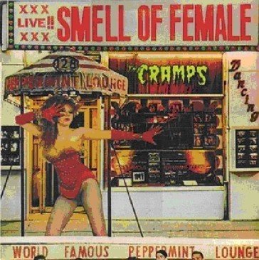 Smell of female The Cramps