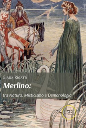 Merlino: tra natura, misticismo e demonologia Giada Rigatti