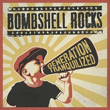 Generation tranquilized Bombshell Rocks