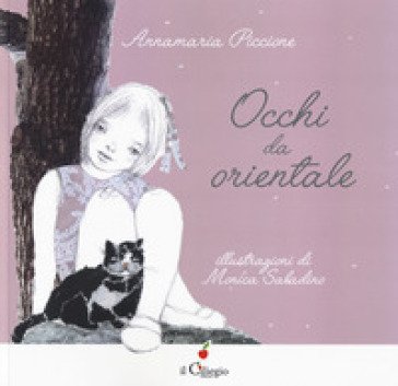 Occhi da orientale. Ediz. a colori Annamaria Piccione