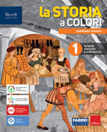 La storia a colori. Con Quando dove cosa, Educazione civica con percorso di RiGenerazione Scuola e sostenibilità. Per la Scuola media. Con e-book. Con