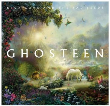 Ghosteen NICK CAVE & THE BAD
