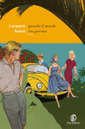 Quando il mondo era giovane Carmen Korn