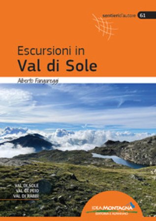 Escursioni in Val di Sole Alberto Fangareggi
