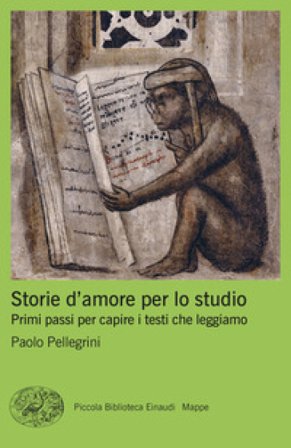 Storie d'amore per lo studio. Primi passi per capire i testi che leggiamo Paolo Pellegrini