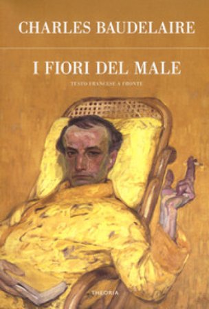 I fiori del male. Testo francese a fronte Charles Baudelaire