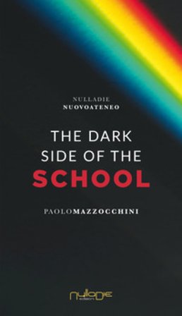 The dark side of the school Paolo Mazzocchini
