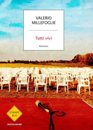 Tutti vivi Valerio Millefoglie