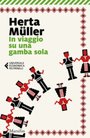 In viaggio su una gamba sola Herta Muller