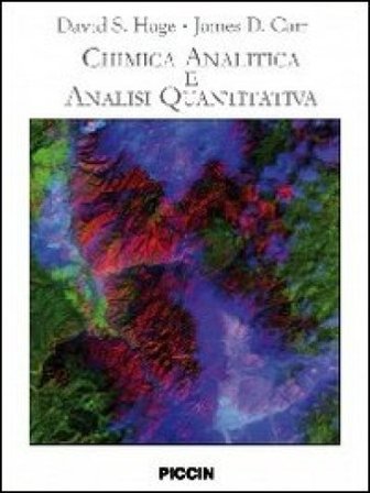 Chimica analitica e analisi quantitativa David S. Hage