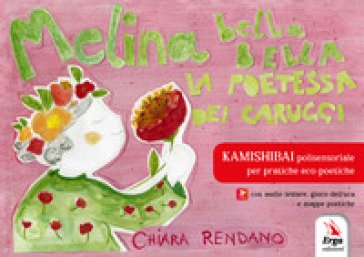 Melina bella bella. La poetessa dei caruggi Chiara Rendano