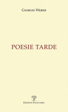 Poesie tarde Giorgio Weber