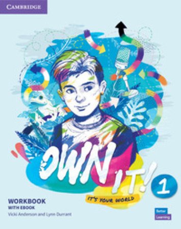 Own it! It's your world. Level 1. Workbook. Per le Scuole superiori. Con e-book