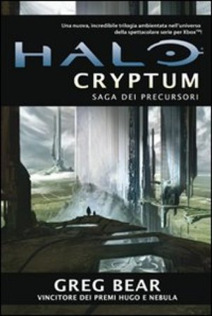 Halo Cryptum. Saga dei Precursori. Vol. 1 Greg Bear