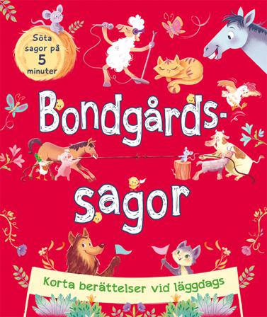 Bondgårdssagor : Korta berättelser vid läggdags - Bok av Stephanie Moss - Inbunden