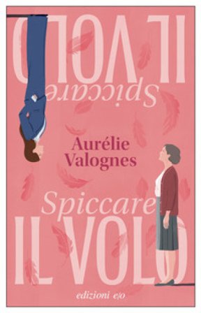 Spiccare il volo Aurélie Valognes