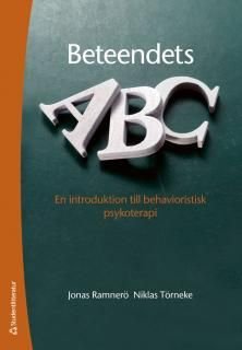 Beteendets ABC : en introduktion till behavioristisk psykoterapi, ISBN: 9789144079592