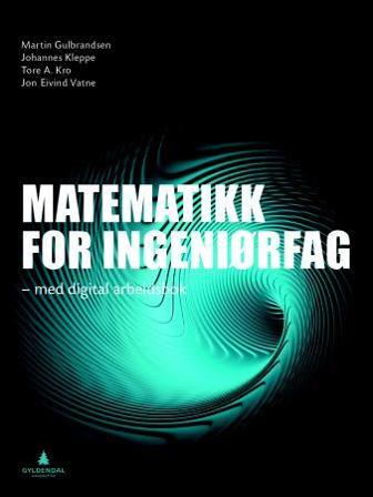 Matematikk for ingeniørfag - Bok av Johannes Kleppe, Martin G. Gulbrandsen, m.fl. - Paperback