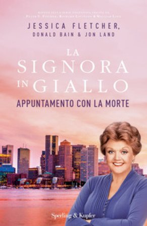 Appuntamento con la morte. La signora in giallo Jessica Fletcher