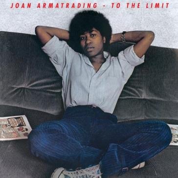 To the limit Joan Armatrading