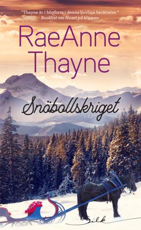 Snöbollskriget - Bok av RaeAnne Thayne - Häfte