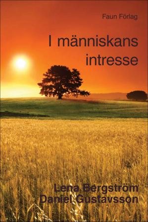 I människans intresse - Bok av Lena Bergström & Daniel Gustavsson - Häfte