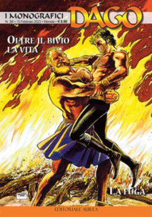 I monografici Dago. Vol. 86: Oltre il bivio la vita-La fuga Ferrari