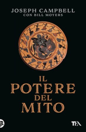 Il potere del mito. Intervista di Bill Moyers Joseph Campbell
