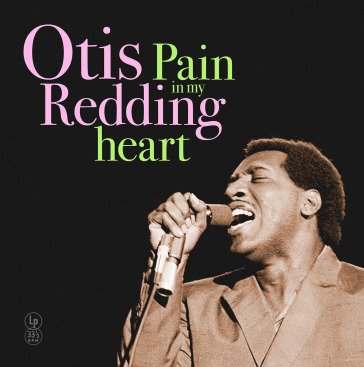 Pain in my heart (vinyl yellow) Otis Redding