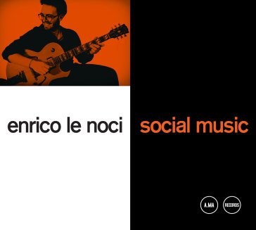 Social music ENRICO LE NOCI