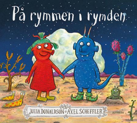 På rymmen i rymden - Bok av Julia Donaldson & Axel Scheffler - Inbunden