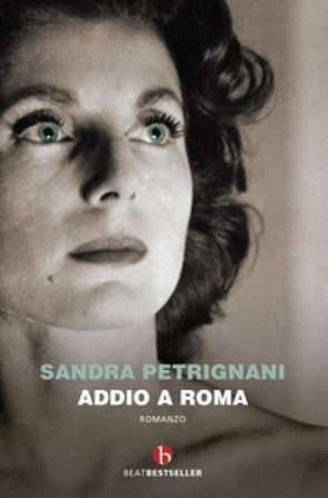 Addio a Roma Sandra Petrignani