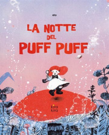 La notte del Puff Puff. Ediz. illustrata ETO