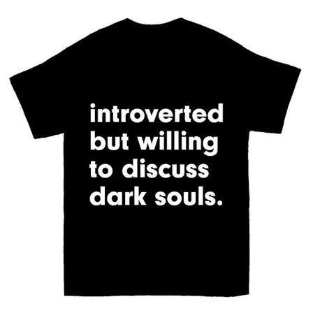 Introvert men villig att diskutera Dark Souls T-shirt