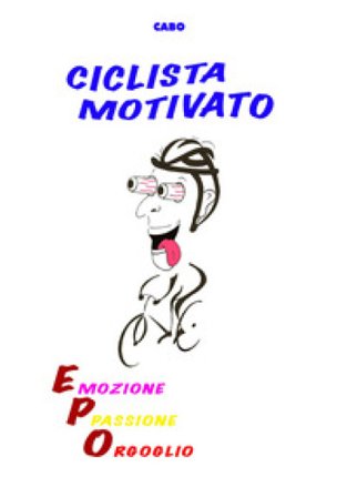 Ciclista motivato. Emozione, passione, orgoglio Cabo