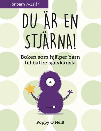Du är en stjärna! : boken som hjälper barn till bättre självkänsla - Bok av Poppy O'Neill - Häfte