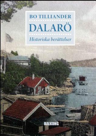 Dalarö : historiska berättelser - Bok av Bo Tilliander - Inbunden