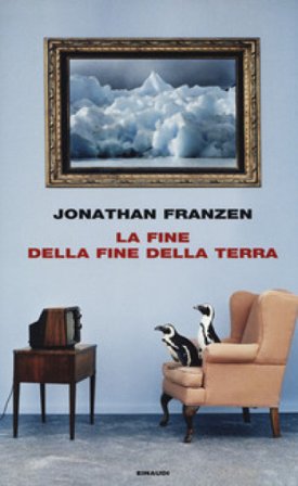 La fine della fine della terra Jonathan Franzen
