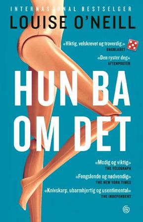Hun ba om det - Bok av Louise O'Neill - Pocket