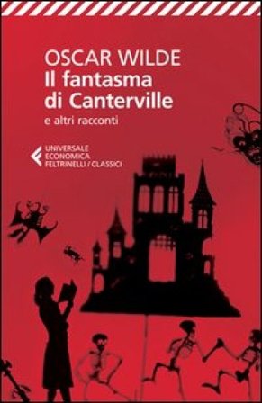 Il fantasma di Canterville e altri racconti Oscar Wilde