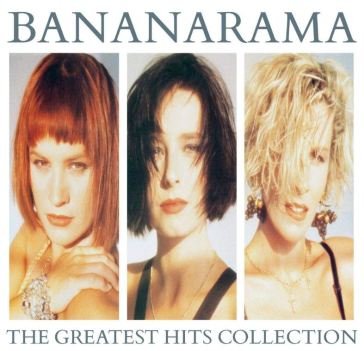 The greatest hits collection Bananarama