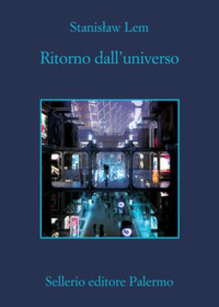 Ritorno dall'universo Stanislaw Lem