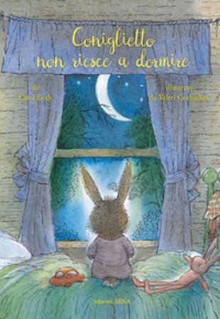Coniglietto non riesce a dormire. Ediz. a colori Carol Roth