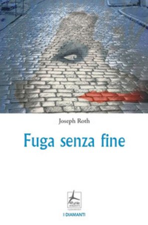 Fuga senza fine Joseph Roth