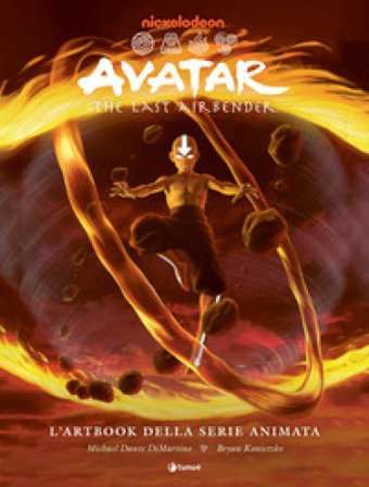 Avatar the last airbender. L'artbook della serie animata Michael Dante Di Martino